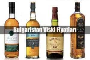 Bulgaristan viski fiyatları