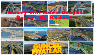 Kuzey Marmara Otoyolu Ücreti Ne Kadar?