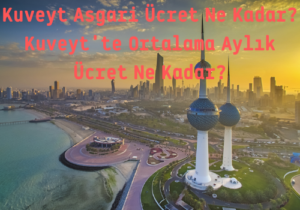 Kuveyt Asgari Ücret